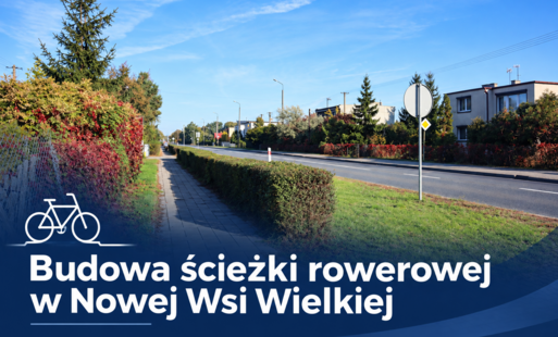 Zdjęcie do Rusza budowa ściezki rowerowej w Nowej Wsi Wielkiej